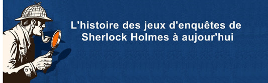L'histoire des jeux d'enquêtes